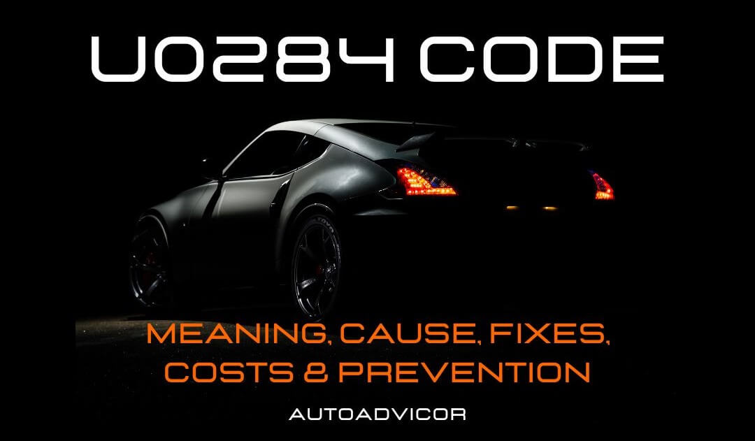 U0284 Code: Meaning, Cause, Fixes, Costs & Prevention